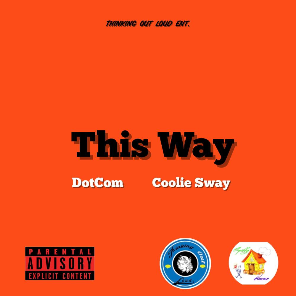 This Way (feat. Coolie Sway) (Explicit)