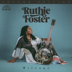 Ruthie Foster的專輯Mileage (Deluxe Edition)