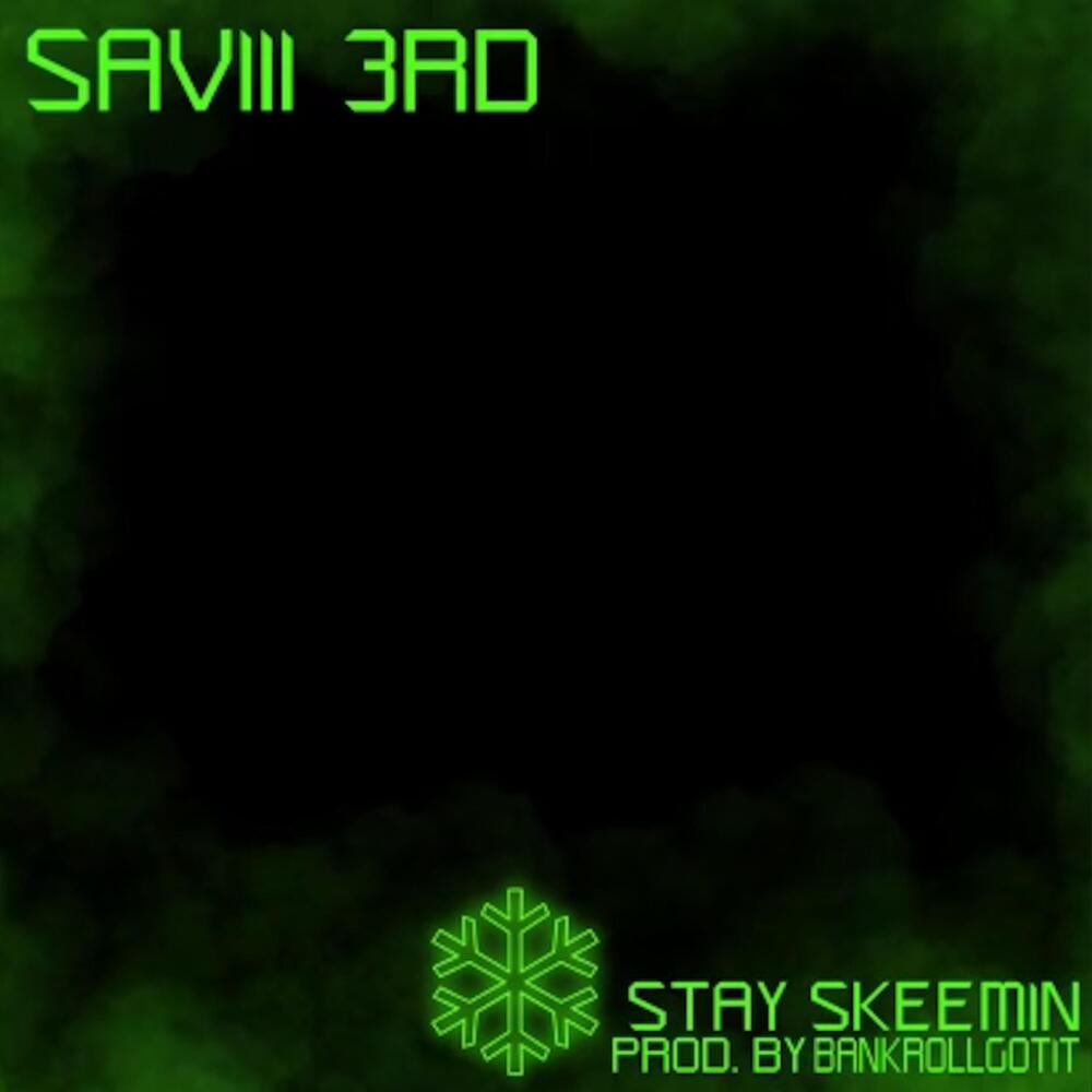 Stay Skeemin (Explicit)
