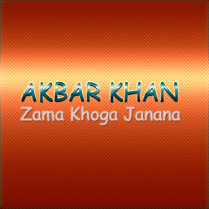 Album Zama Khoga Janana from Akbar Khan