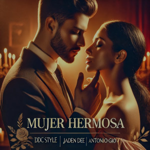 Listen to Mujer Hermosa song with lyrics from DDCSTYLE