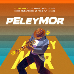 Dengarkan lagu Peleymor (Explicit) nyanyian Just One Touch dengan lirik