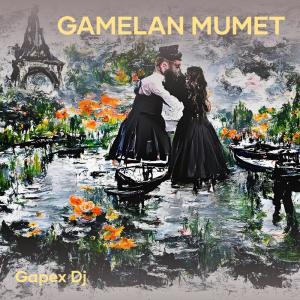 Gamelan Mumet dari Gapex DJ