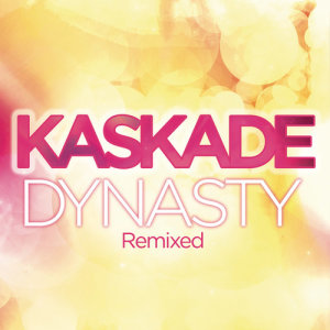收聽Kaskade的Dynasty (Sunnery James & Ryan Marciano Remix)歌詞歌曲