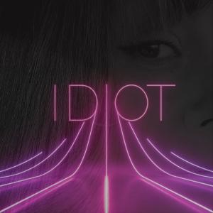 收聽HYDI的Idiot (Explicit)歌詞歌曲