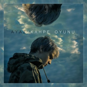 收聽ayazkardes的Kahpe Oyunu (Explicit)歌詞歌曲