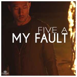 ดาวน์โหลดและฟังเพลง My Fault พร้อมเนื้อเพลงจาก Five A
