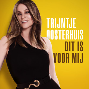 收聽Trijntje Oosterhuis的Dit Is Voor Mij歌詞歌曲