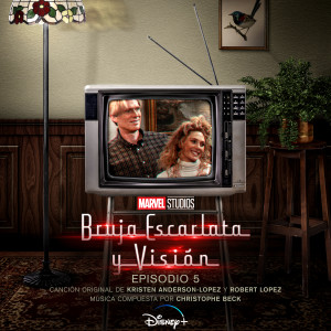 อัลบัม Bruja Escarlata y Visión: Episodio 5 (Banda Sonora Original) ศิลปิน Kristen Anderson-Lopez