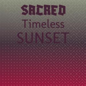 Various Artists的专辑Sacred Timeless Sunset