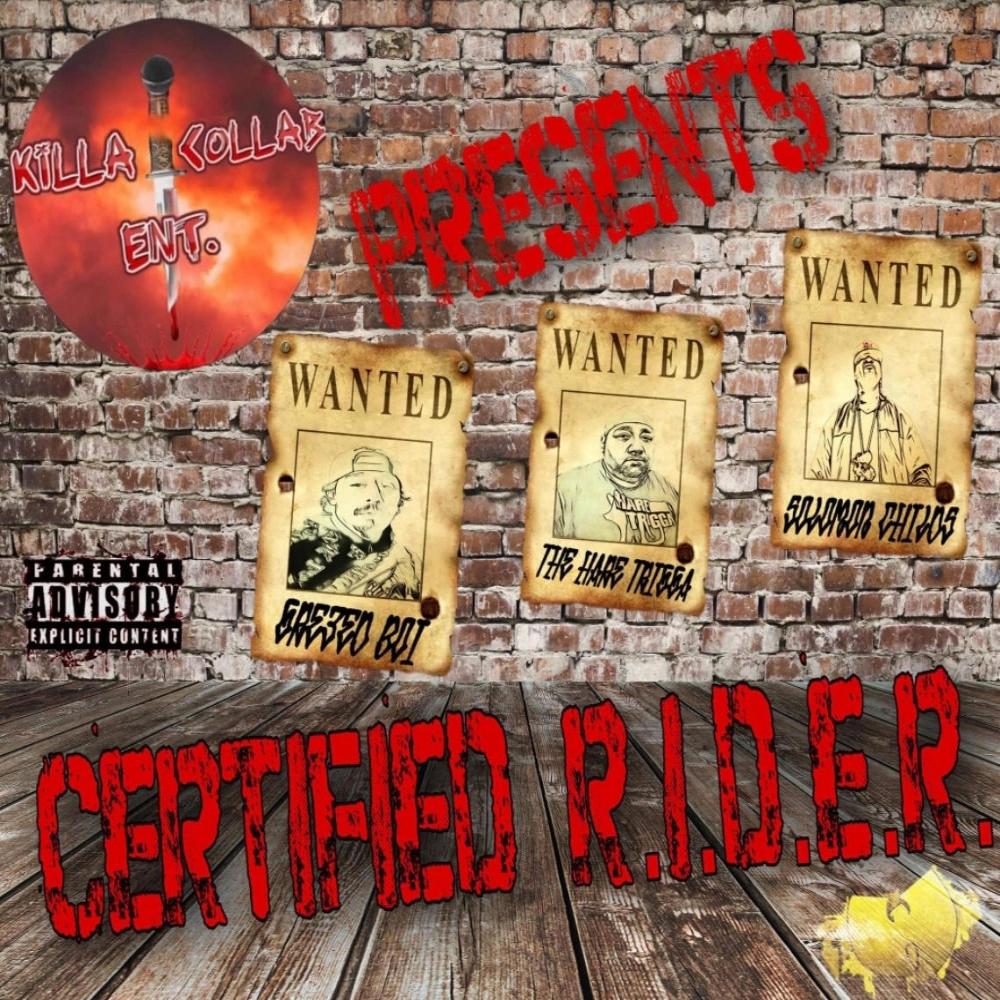 Certified R.I.D.E.R. (feat. Gre3ed Boi & Solomon Childs)
