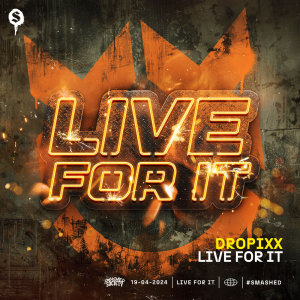 อัลบัม Live For It ศิลปิน DROPiXX