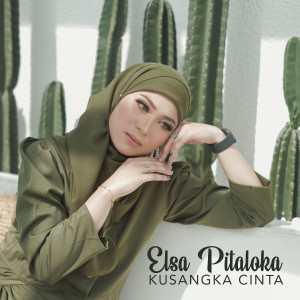 Album Kusangka Cinta from Elsa Pitaloka