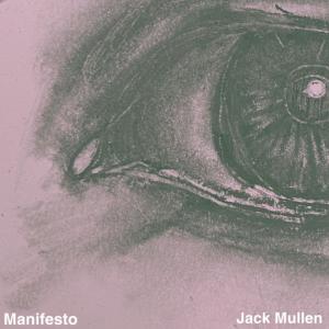 Jack Mullen的专辑Manifesto