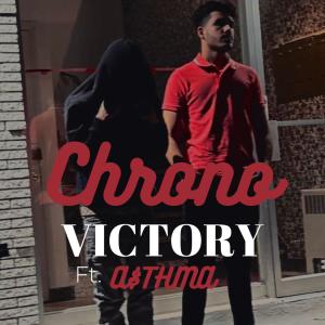 Listen to Victory (feat. A$THMA) (Explicit) song with lyrics from Chrono