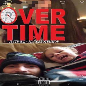 ดาวน์โหลดและฟังเพลง Over Time(feat. Manorboybishop) (Explicit) พร้อมเนื้อเพลงจาก JustPaul
