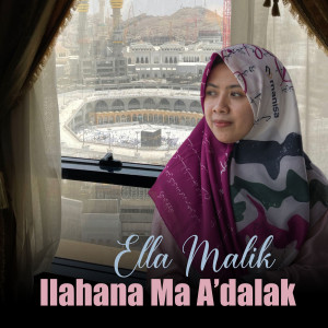 Album Ilahana Ma a'dalak from Ella Malik