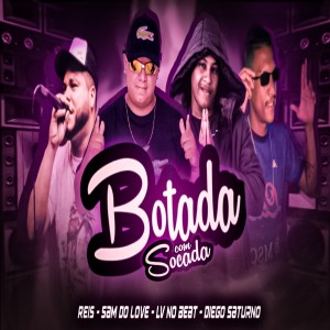 ดาวน์โหลดและฟังเพลง Botada Com Socada พร้อมเนื้อเพลงจาก Sam Do Love