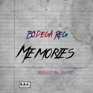 Bodega Reg的专辑Memories (Explicit)