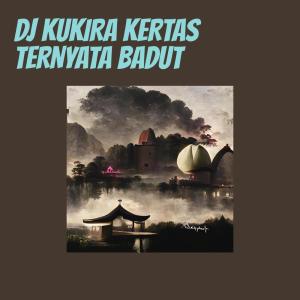 收听NACAL TRALALA的Dj Kukira Kertas Ternyata Badut歌词歌曲