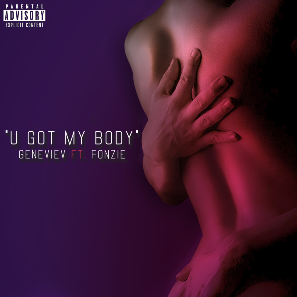 U Got My Body (Explicit)