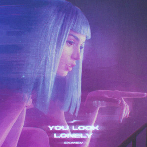 Album You Look Lonely from EXANEV