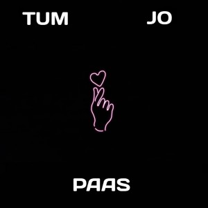 Album Tum Jo Pass oleh Kishor