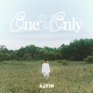 收聽Alvin Chong的One & Only歌詞歌曲