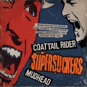 Supersuckers的專輯Coattail Rider / Mudhead (Digital 45)