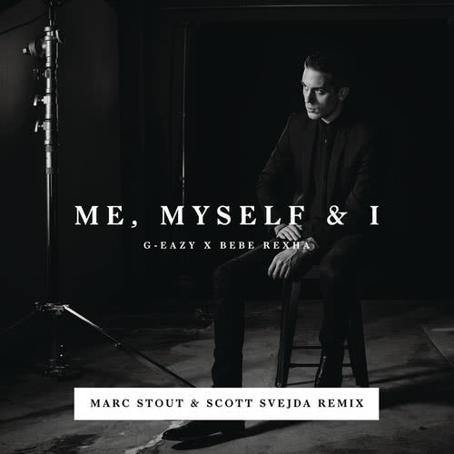 Me, Myself & I (Marc Stout & Scott Svejda Remix)