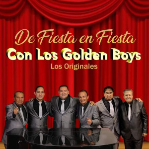 De Fiesta en Fiesta Con los Originales Golden Boys