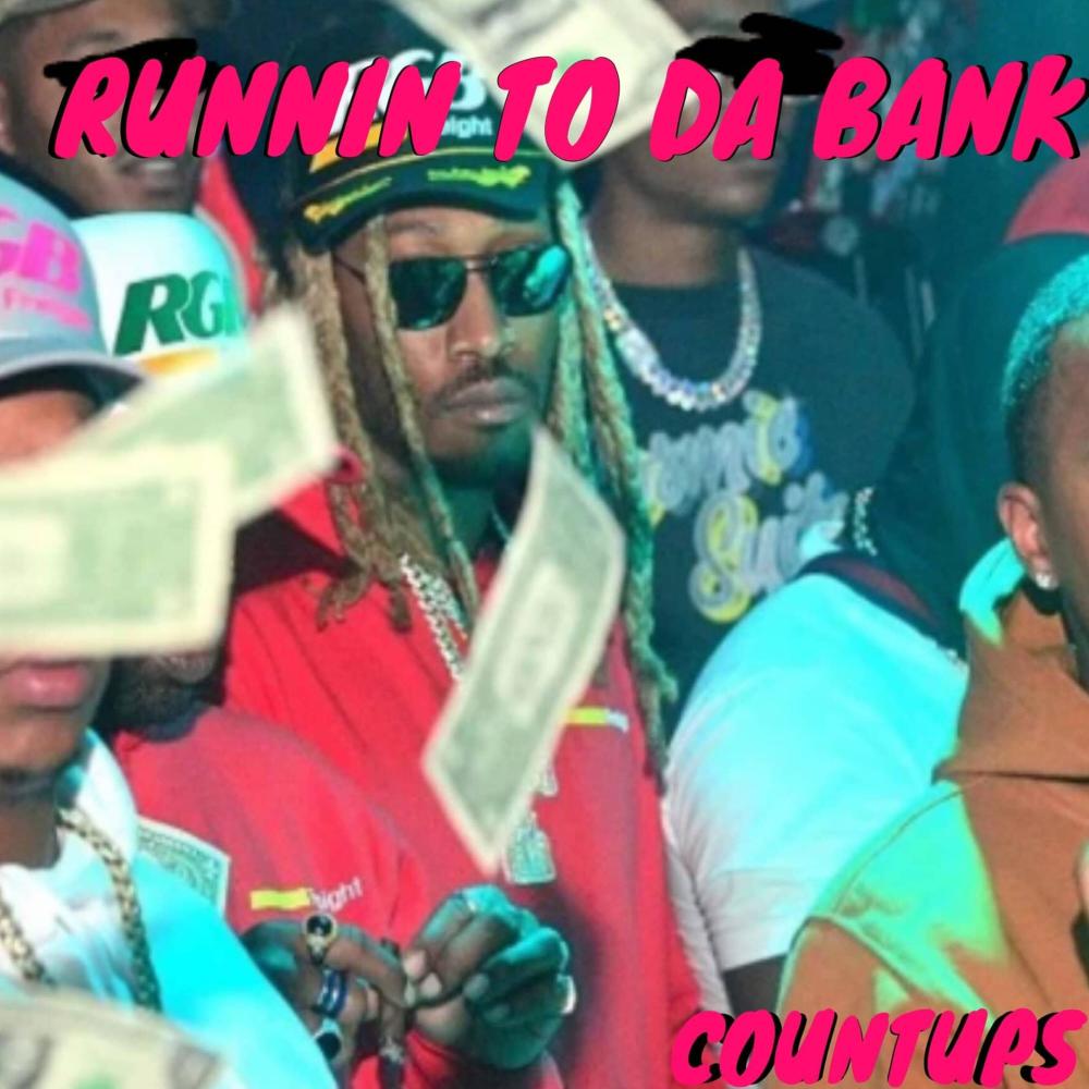 Runnin To Da Bank (Explicit)