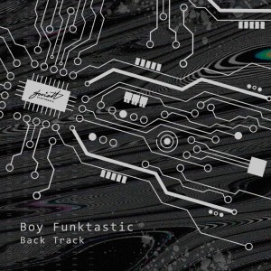 Album Back Track oleh Boy Funktastic