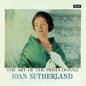 Dame Joan Sutherland的專輯The Art Of The Prima Donna