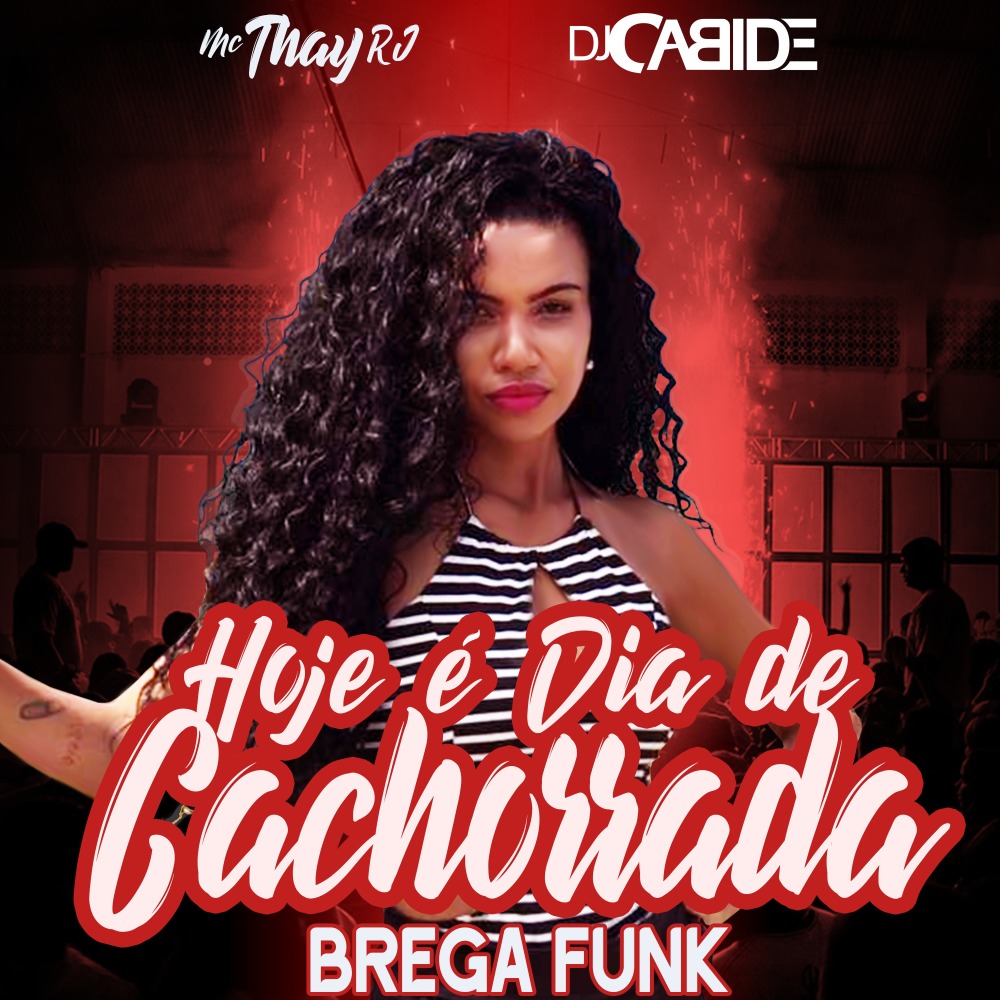Hoje É Dia de Cachorrada (Brega Funk)