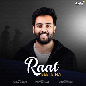 Album Raat Beete Na from Yashraj Mukhate