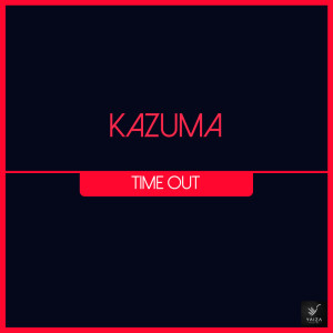 Listen to Time out song with lyrics from Kazuma