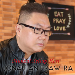 Dengarkan Mujizat Setiap Hari lagu dari Jonathan Prawira dengan lirik