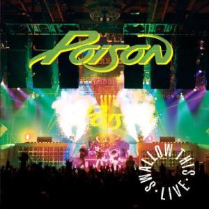 ดาวน์โหลดและฟังเพลง Intro / Swallow This Live / Poison (Live) พร้อมเนื้อเพลงจาก Poison