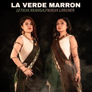 Leticia Aranda的專輯La Verde Marrón (feat. Nadia Larcher)