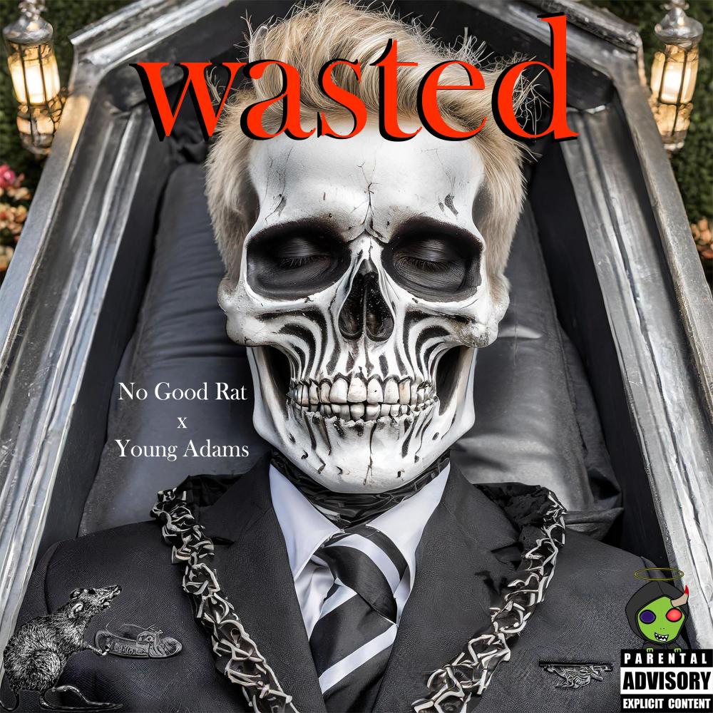 Wasted (feat. Young Adams) [Explicit]