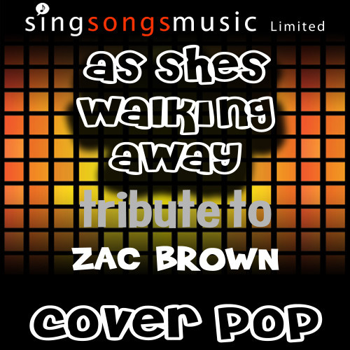 As She's Walking Away (Tribute to Zac Brown)