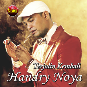 收听Handry Noya的Terjalin Kembali歌词歌曲