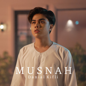 Listen to Musnah song with lyrics from Danial Kifli