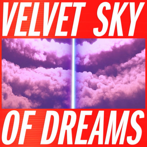 Dengarkan lagu VSOD (Velvet Sky of Dreams) nyanyian Tiga dengan lirik