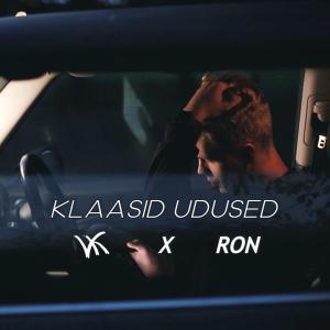 收聽V.K.的Klaasid Udused (feat. Ronan Ild)歌詞歌曲