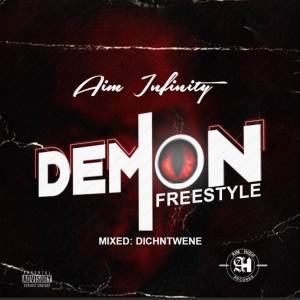 ดาวน์โหลดและฟังเพลง Demon Freestyle (Explicit) พร้อมเนื้อเพลงจาก Aim Infinity
