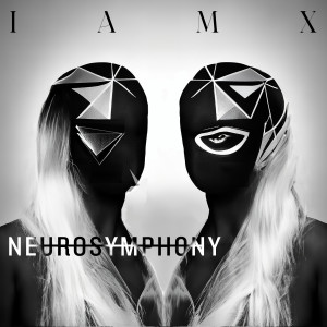 IAMX的專輯Neurosymphony
