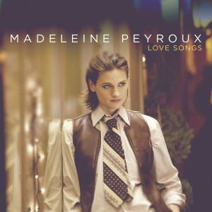 อัลบัม Love Songs ศิลปิน Madeleine Peyroux