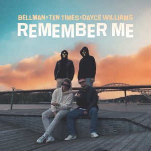 收聽BELLMAN的Remember Me歌詞歌曲
